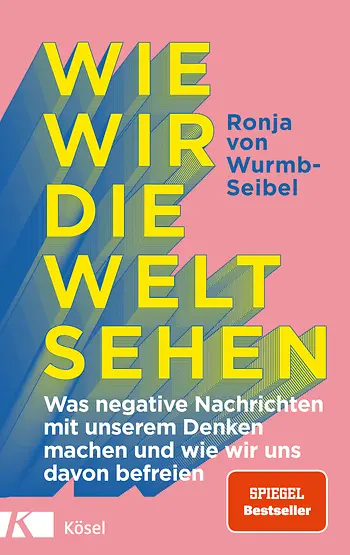 Buchrezension: Wie wir die Welt sehen - Ronja von Wurmb-Seibel